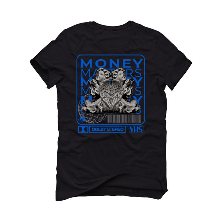 Air Jordan 1 Royal Reimagined Black T-Shirt (MONEY MATTERS)