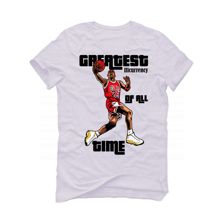 The Air Jordan 13 “Del Sol” | illCurrency White T-Shirt (greatest of all time)