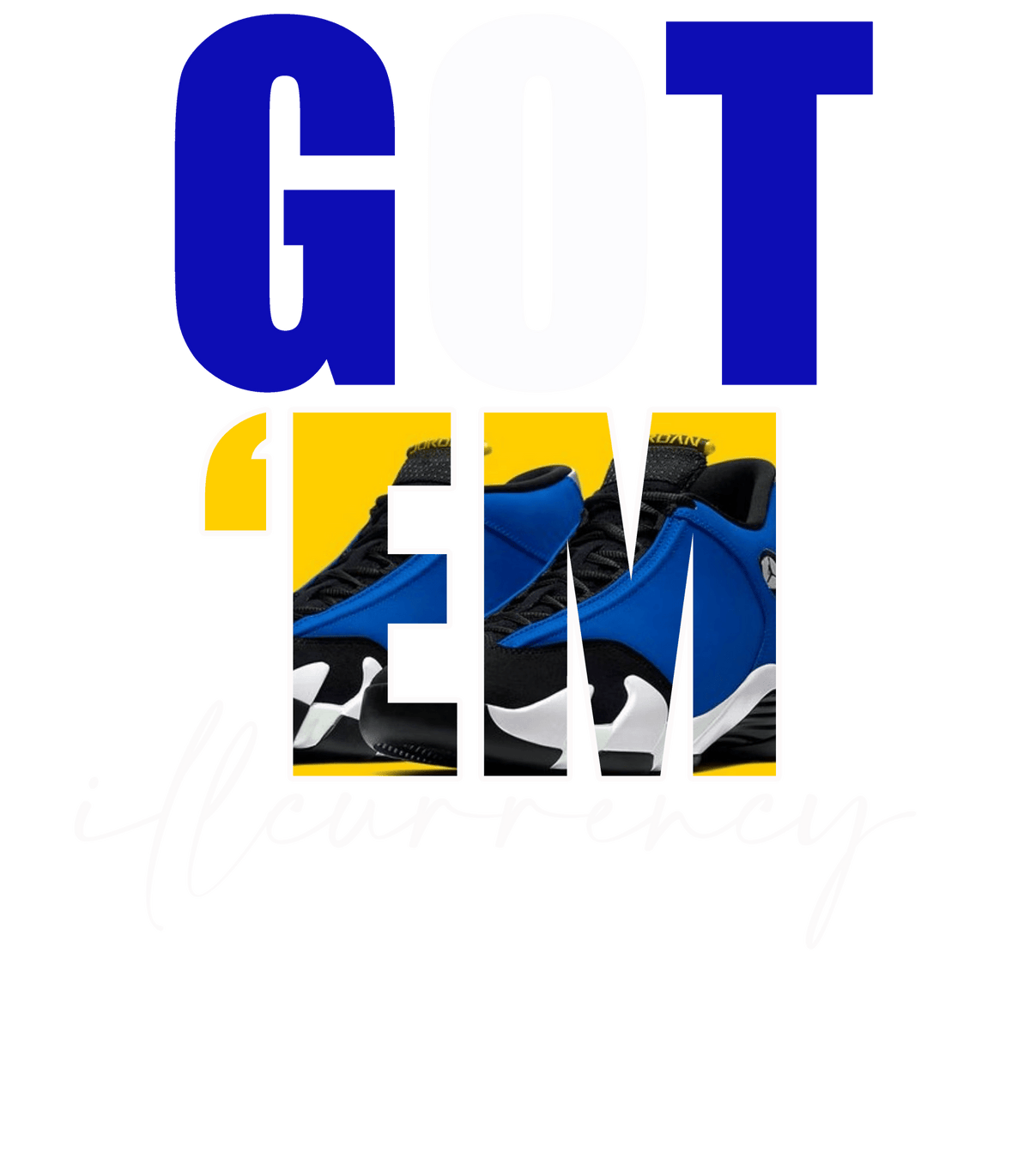 AIR JORDAN 14 LANEY |ILLCURRENCY Black T-Shirt (Got Em) product image 1